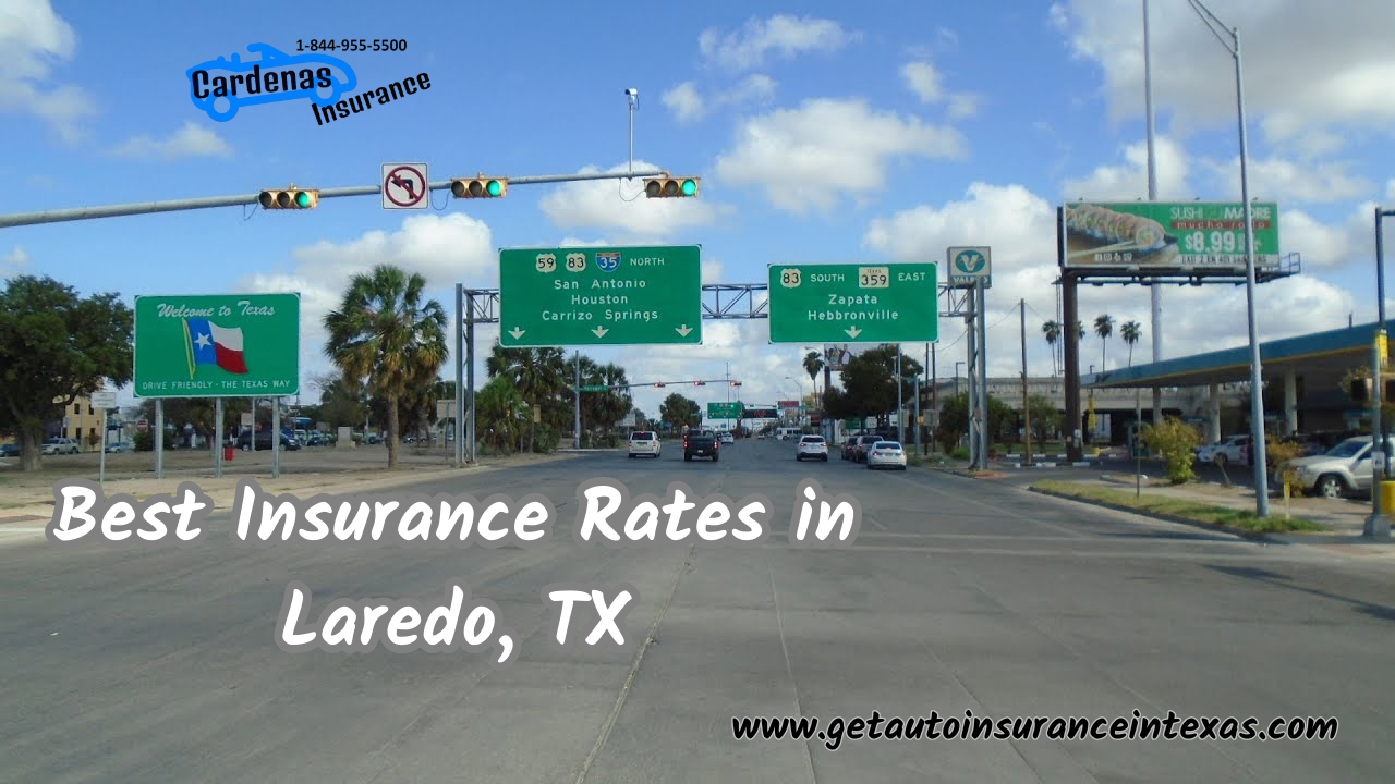 Best Insurance Rates In Laredo, TX